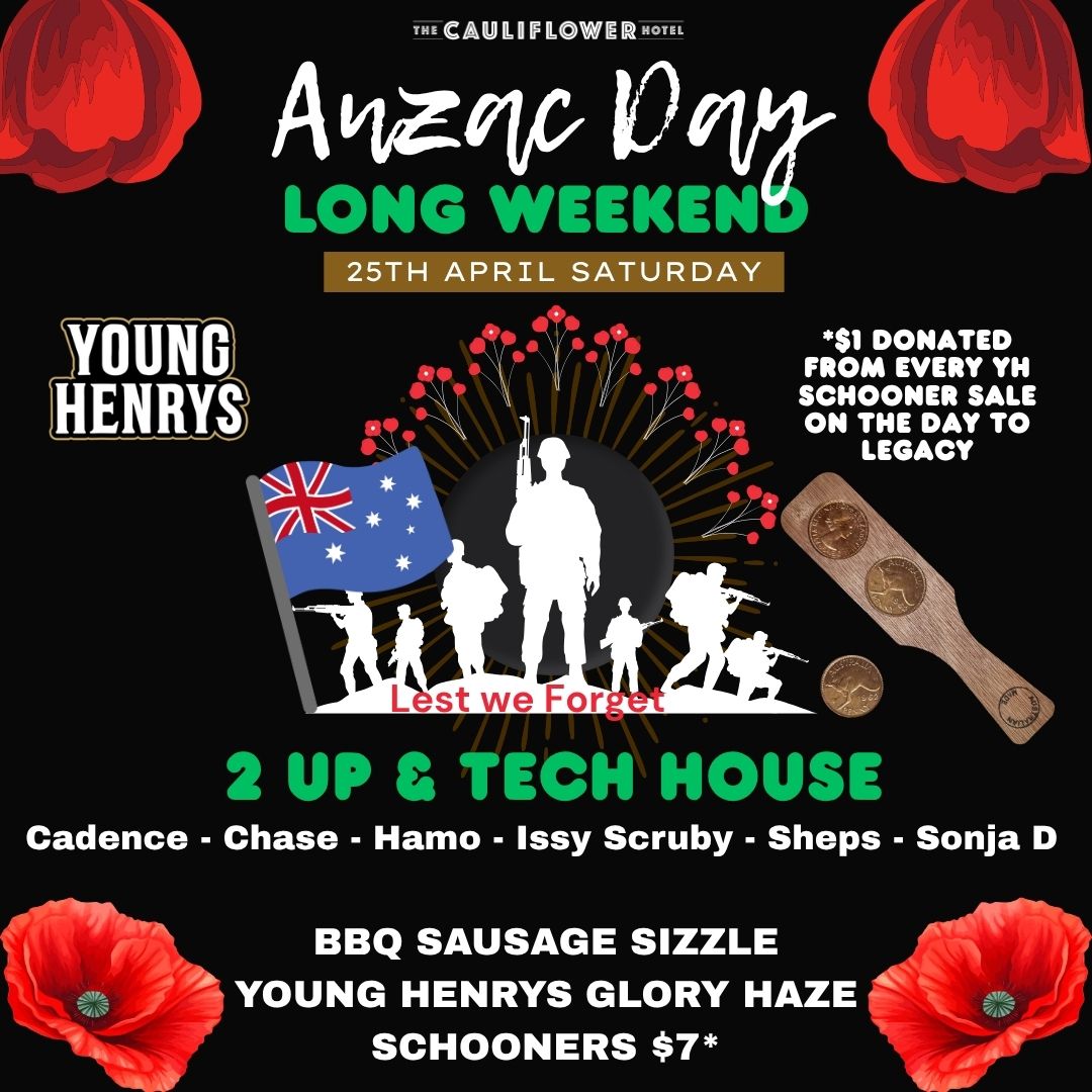 ANZAC Day Long Weekend at The Cauliflower Hotel, Waterloo