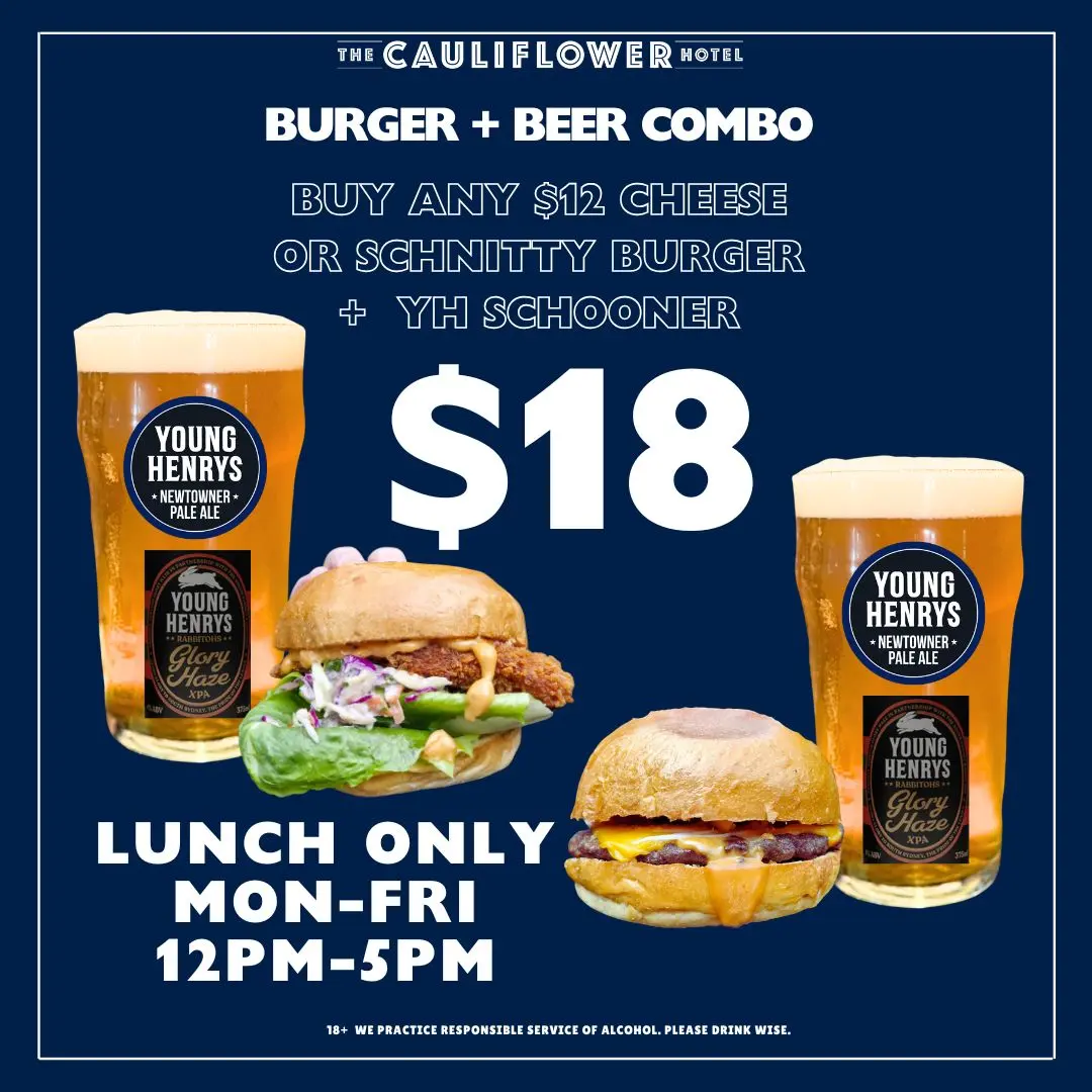 Burger + Beer Combo at The Cauliflower Hotel, Waterloo. Buy any $12 Cheese or Schnitty Burger + YH Schooner for just $18! Mon-Fri 12-5pm