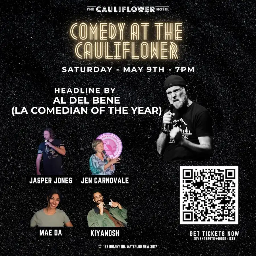 Comedy @ The Cauliflower Hotel. Saturday, 9th May @ 7PM. 123 Botany Rd, Waterloo
