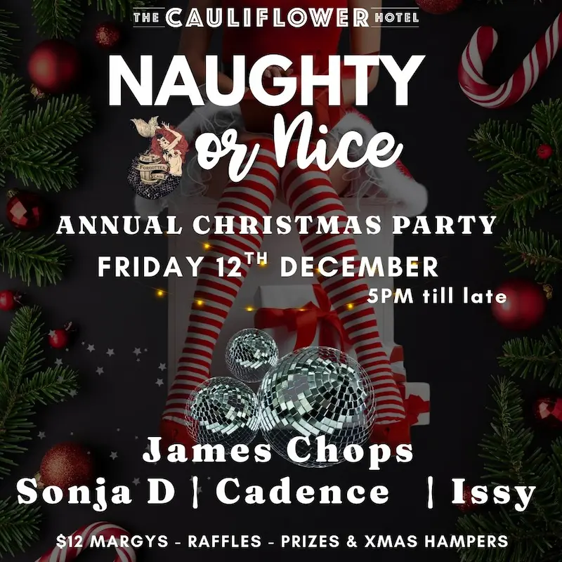 Naughty or Nice Christmas Party @ The Caulilower Hotel, Waterloo