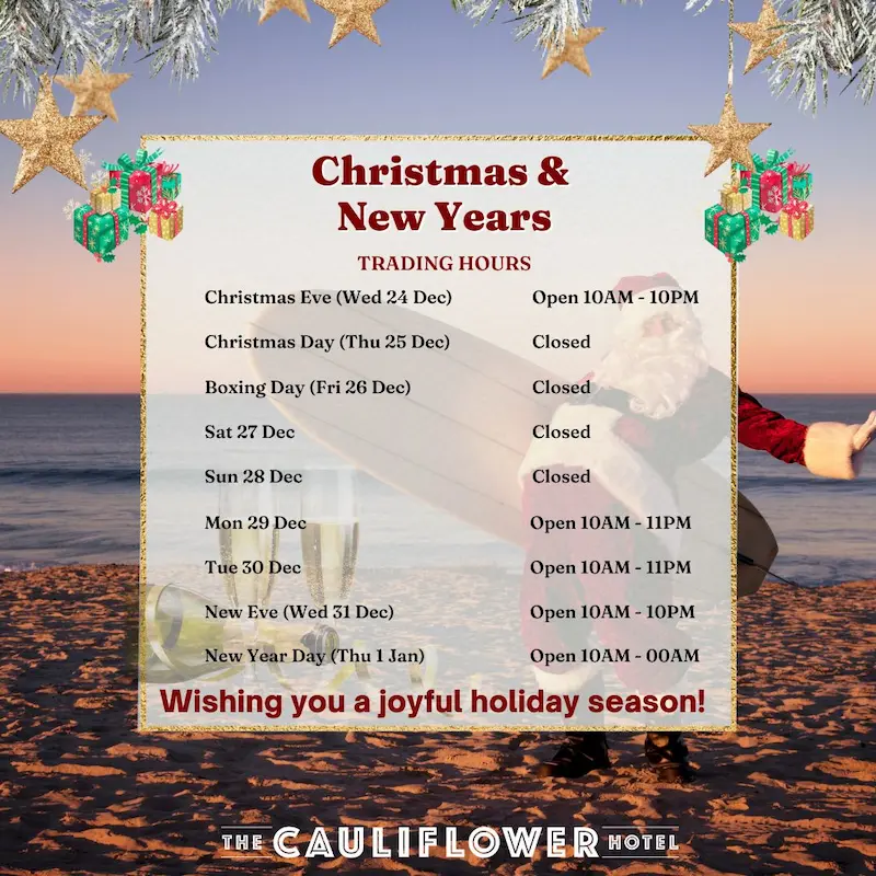 Holiday Trading Hours @ The Cauliflower Hotel, Waterloo