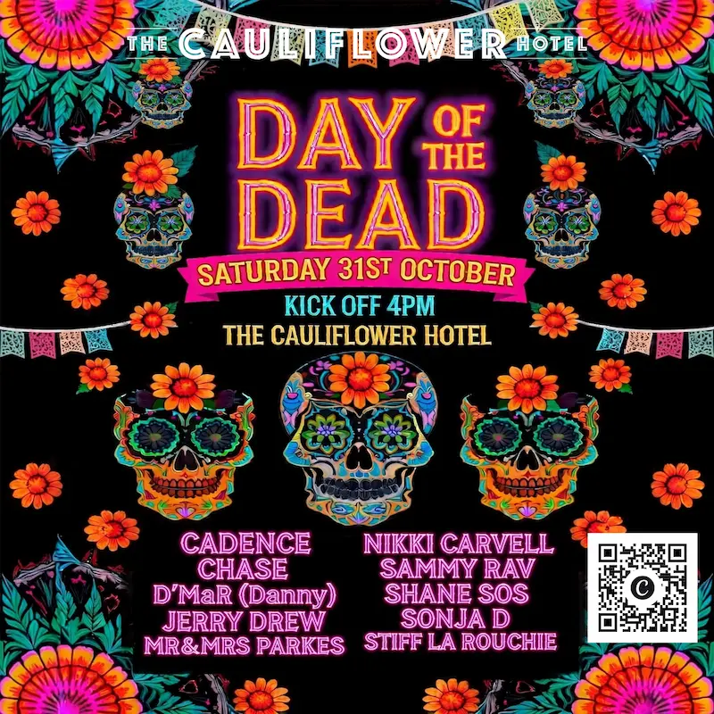Come celebrate Day of the Dead @ The Cauliflower Hotel. SAT 31/08. Kick off at 4PM. 123 Botany Rd, Waterloo.