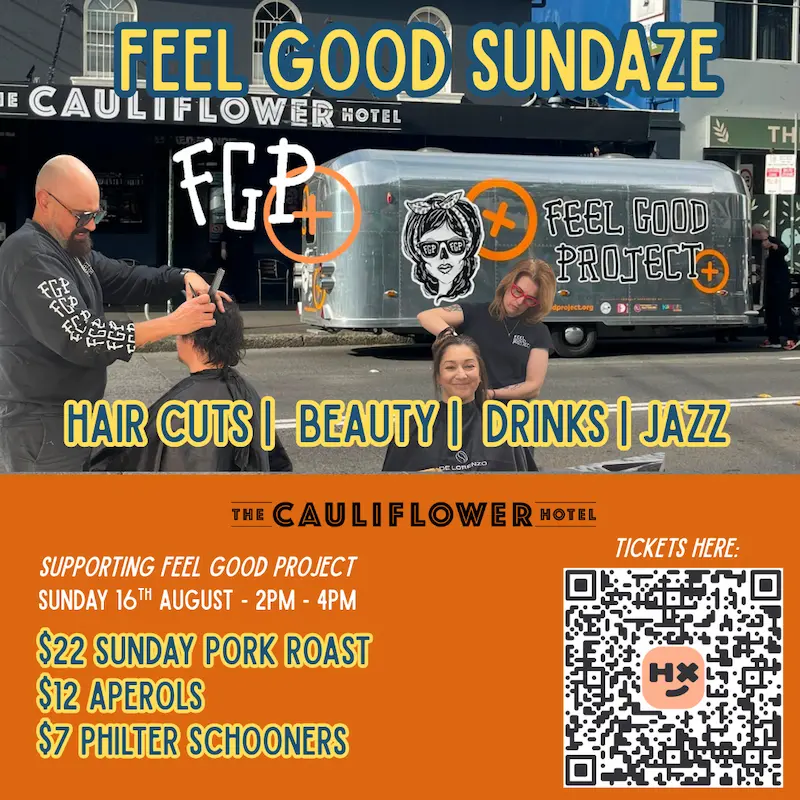 Join us for Feel Good Sundaze @ The Cauliflower Hotel. Haircuts | Beauty | Drinks | Jazz. 16/08 2-4PM. 123 Botany Rd, Waterloo.