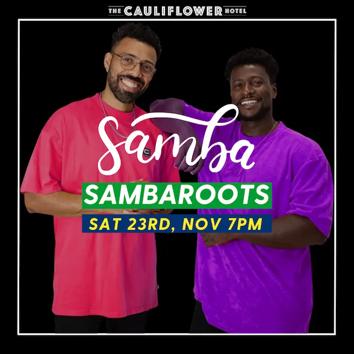 sambaroots at the Cauliflower Hotel, Waterloo