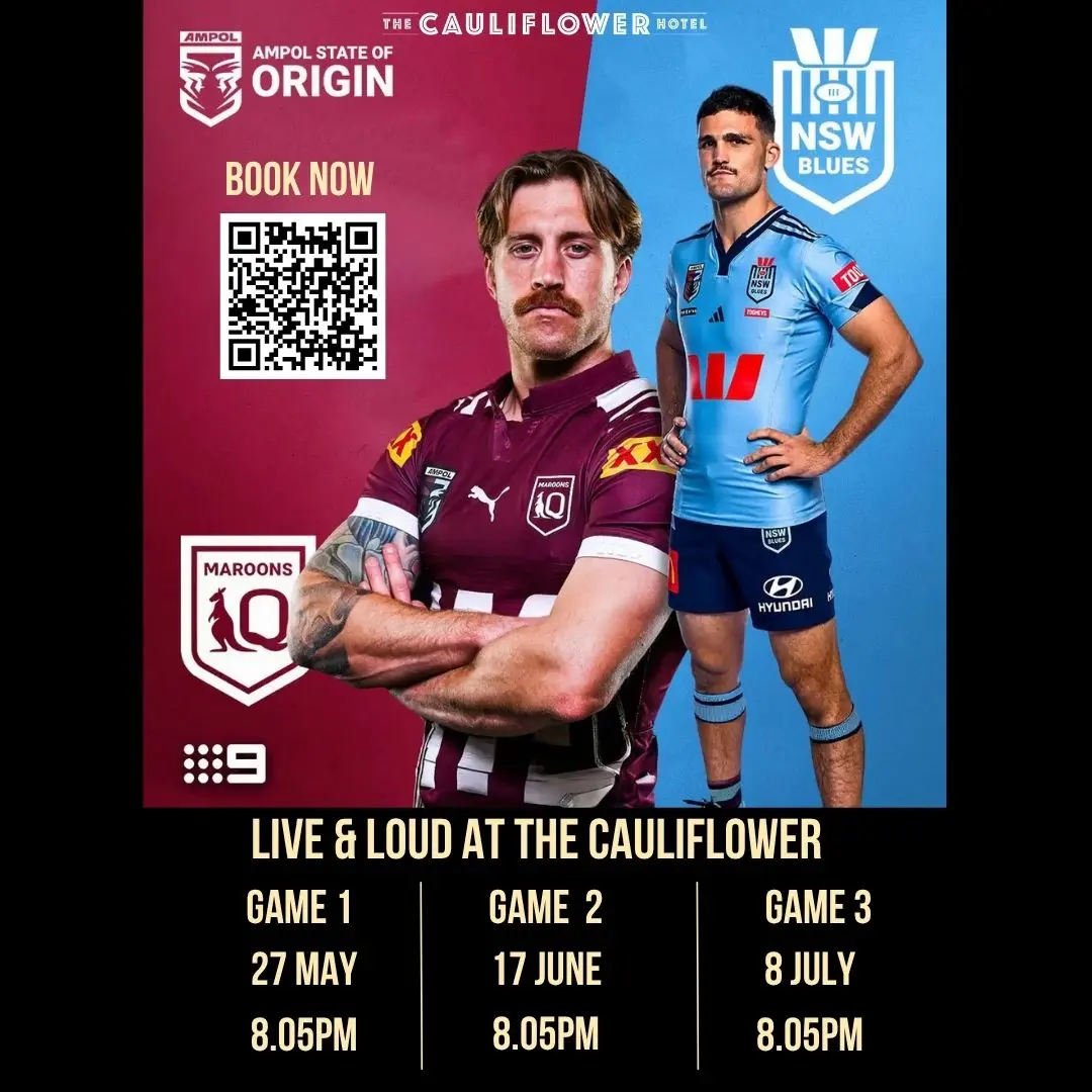 Join us for Sate of Origin Live & Loud @ The Cauliflower Hotel. 17/06 & 08/07 @8:05PM. 123 Botany Rd, Waterloo.
